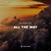 All the Way - Single - DJ Marlon