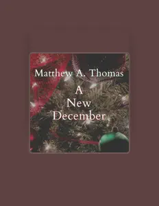 聆聽 Matthew A. Thomas、觀看音樂影片、閱讀小傳、查看巡演日期等！