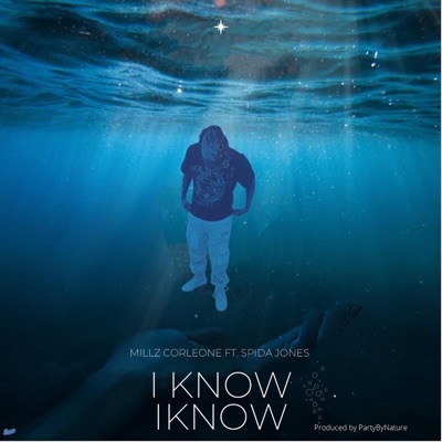 I Know I Know (feat. Spida Jones) - Single