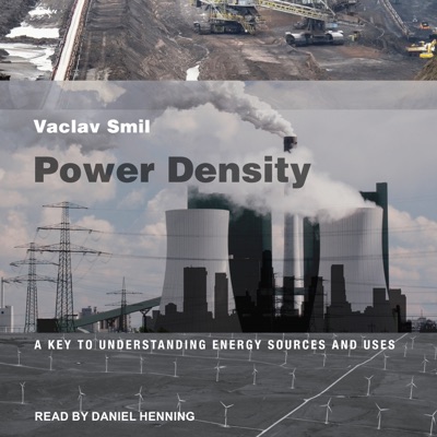 Power Density : A Key to Understanding Energy Sources and Uses