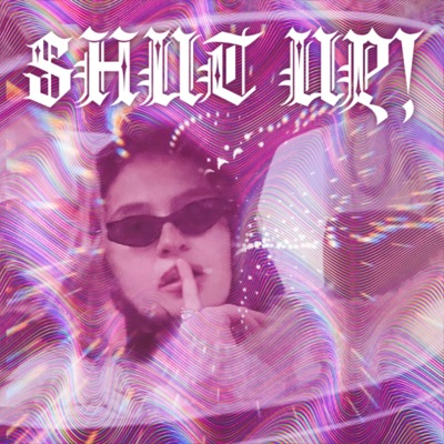 Shut Up! - Single