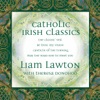 Catholic Classics, Vol. 14: Catholic Irish Classics