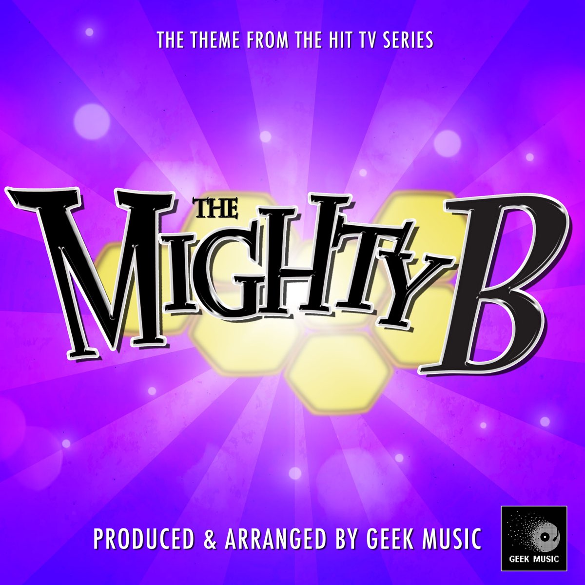 ‎The Mighty B! Main Theme (From "the Mighty B!") - Single By Geek Music ...