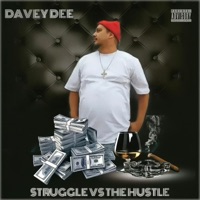 Struggle vs the Hustle - Davey Dee