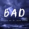 Bad (feat. Jean Silva) - Bruno AF lyrics