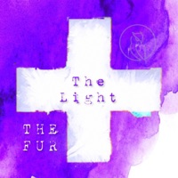 The Light (feat. Ashley Alisha) - Single - The Fur