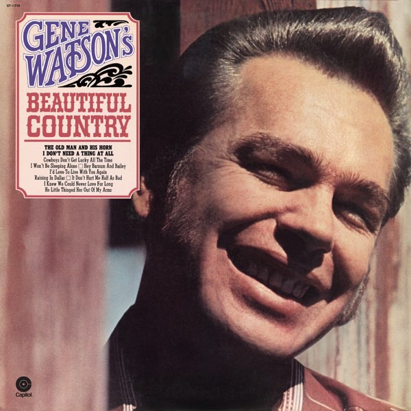 The Old Man And His Horn - Song by Gene Watson - Apple Music