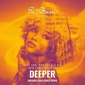 Deeper (feat. Lynette Curtis) [Ross Couch Remix] by City Soul Project & B.O.D song reviws