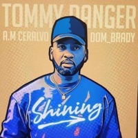 Shining (feat. A.M. Ceralvo) [Radio Edit] - Single - Tommy Danger & Dom_Brady