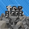 Top Floor (feat. Cortez) - Single