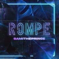 Rompe - Single - SamiThePrince
