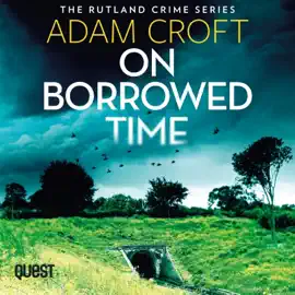 On Borrowed Time : Rutland Crime Series Book 2 (Rutland Crime Series)