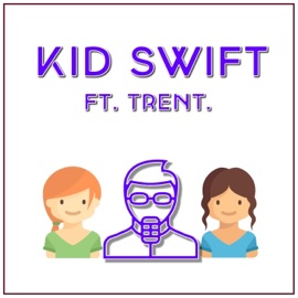 This Could Be Us (feat. Trent.) Kid Swift