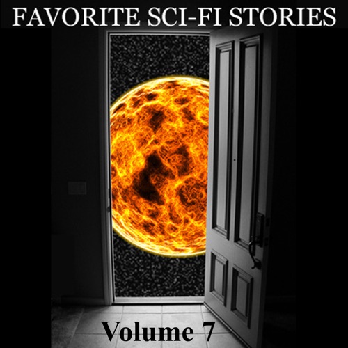 Favorite Science Fiction Stories: Volume 7 (Unabridged) cover