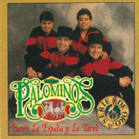 Los Palominos - Entre la Espada y la Pared