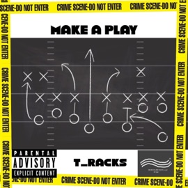 Make a Play (M.A.P) T_Racks