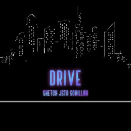 Drive Schillah, Sketch & JSTN