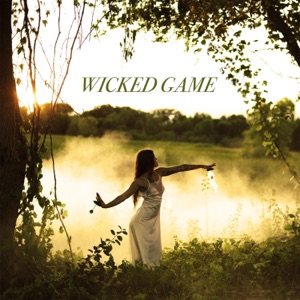 Wicked Game - Single