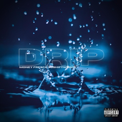 Drip - Single