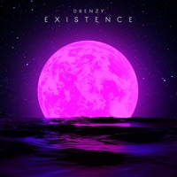 Existence - Drenzy