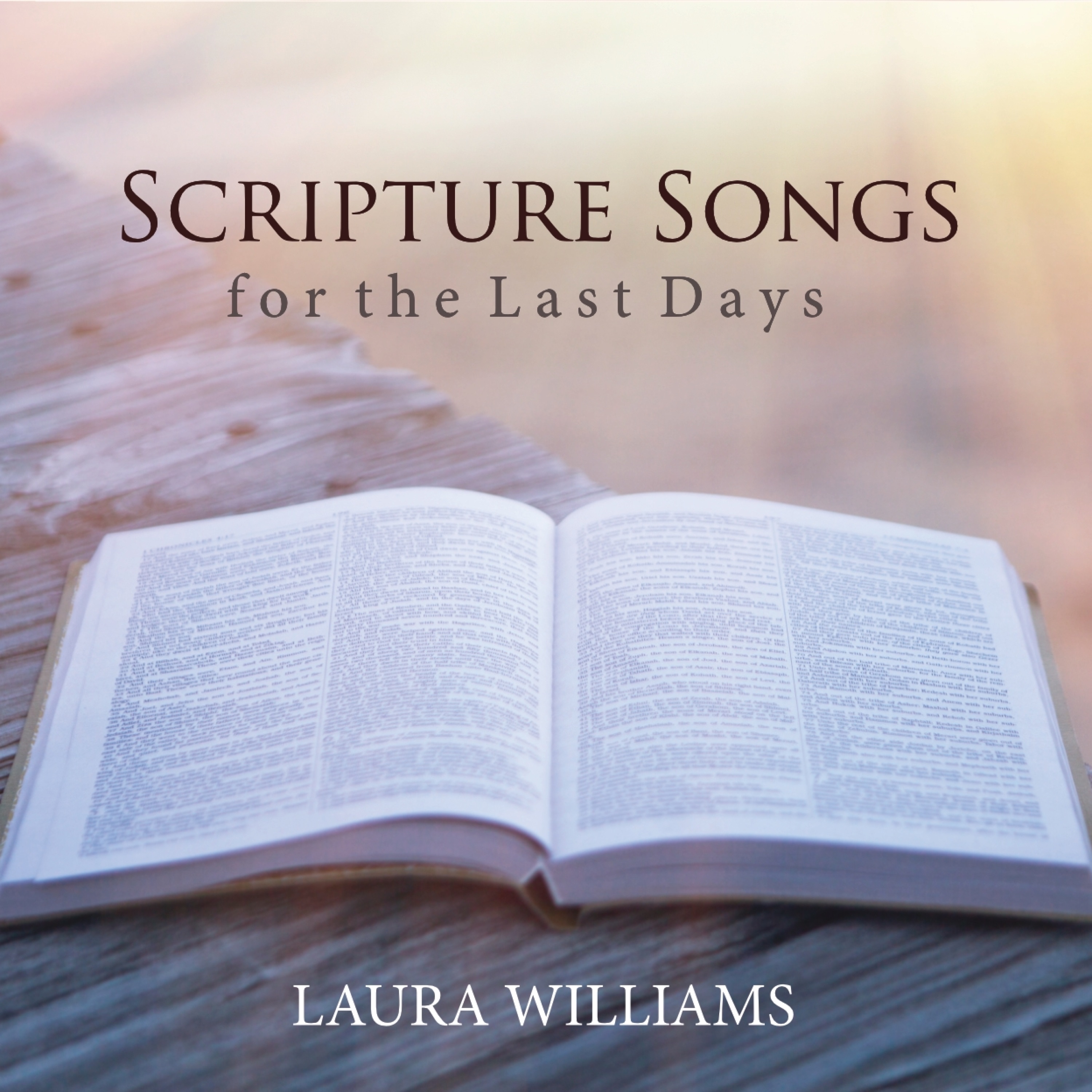 Scripture Songs for the Last Days