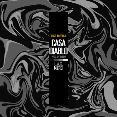 Casa Diablo (feat. MZRCI & L.A.X.) - Single