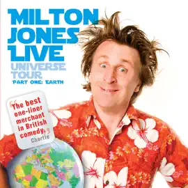 Milton Jones Live: Universe Tour (Unabridged)