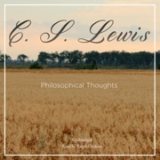 Philosophical Thoughts - C. S. Lewis & Leslie Walmsley