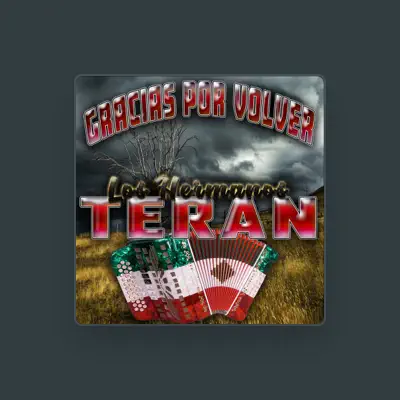 Listen to Los Hermanos Teran, watch music videos, read bio, see tour dates & more!
