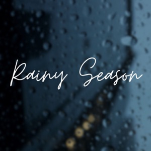 Rainy Season (feat. Epic Media Net)