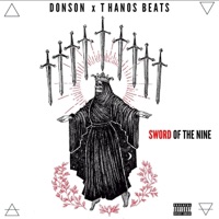 Sword of the Nine (feat. Thanos Beats) - Donson The Wise