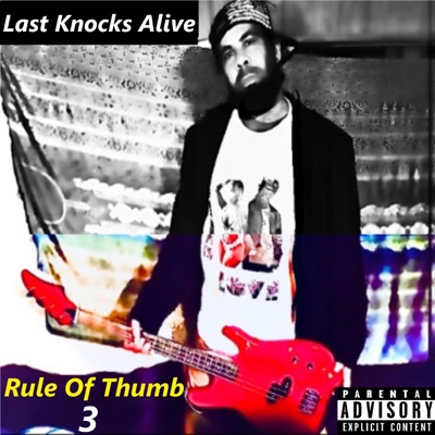 Rule of Thumb 3 (Last Knocks Alive) - EP