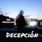 Decepción - MC Angelocg lyrics