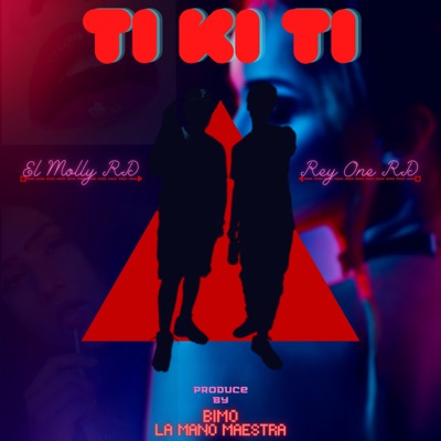 Ti Ki Ti (feat. El Molly RD) - Single