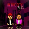 In the City! (feat. VisionIRL) - Single