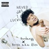 Never Was I Lucky - Single