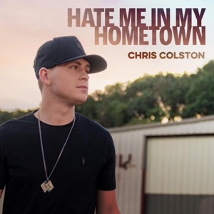 Hate Me In My Hometown - Single