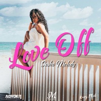Love Off - Single - AdvoKit Productions & Sasha Melody