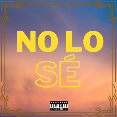 No Lo Losé - Single