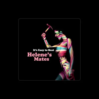 Listen to Helene's Mates, watch music videos, read bio, see tour dates & more!