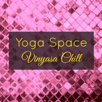 Yoga Space Vinyasa Chill – Prana Flow Yoga Amazing Ambient Soundscapes - Yoga Waheguru