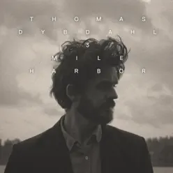 3 Mile Harbor - Single - Thomas Dybdahl 3 Mile Harbor - Single - Thomas Dybdahl