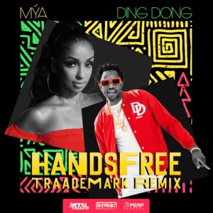 Handsfree (feat. dj perf, Ding Dong & TraadeMark) [Traademark Remix]