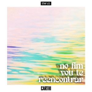No fim vou te reencontrar