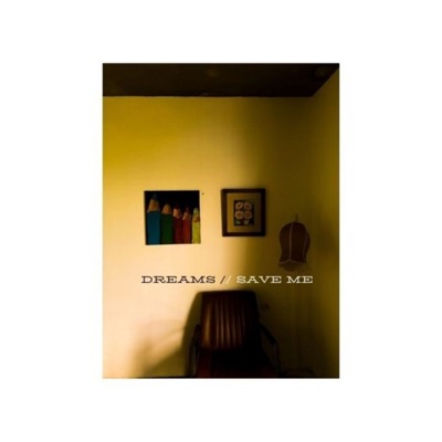 Dreams (Save Me) - Single