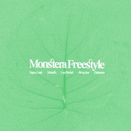 Monstera Freestyle (feat. Dayo Gold & Leo Pastel) Datsunn, Munch & stoop lee