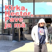Kirka, Hector, Pave Ja Mä artwork
