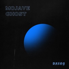 Mojave Ghost - Single