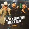 Não Sabe Ser Ex - Single