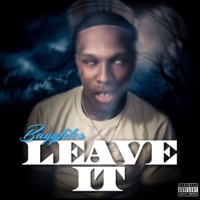 Leave It - Single - BaggFiles